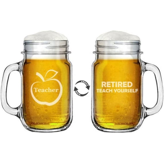 16oz Mason Jar Glass Mug w/Handle Two Sided Retirement Gift Retired Teach Yourself Funny Teacher