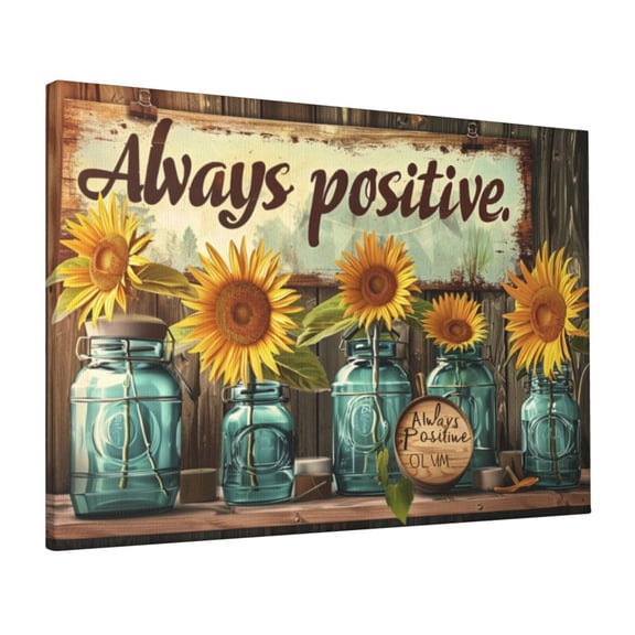 16x24 inch Garden Decor Sunflower Vase 'Always Positive' Slogan Canvas Painting,Villa Home Decor Garden Yard Accessory,Fun Sunflower Vase 'Always Positive' Slogan Poster,Motivational Wall Art