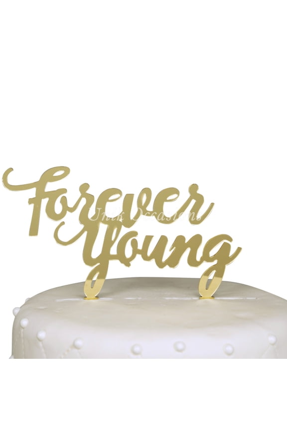 Forever Young Birthday Acrylic Cake Topper - Gold Mirror