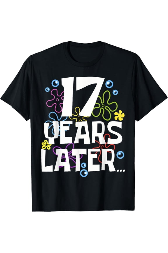 17 Year Later Seventeen 17 Year Old BirthdayGifts Boy Girls T-Shirt