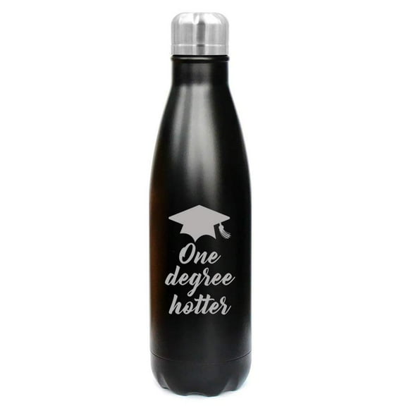 17 oz. Double Wall Vacuum Insulated Stainless Steel Water Bottle Travel Mug Cup One Degree Hotter Funny Graduation