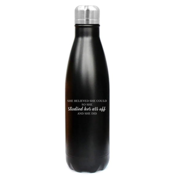 17 oz. Double Wall Vacuum Insulated Stainless Steel Water Bottle Travel Mug Cup She Believed She Could So She Studied and She Did Graduation Student