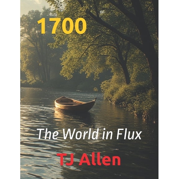 1700: The World in Flux, (Paperback)