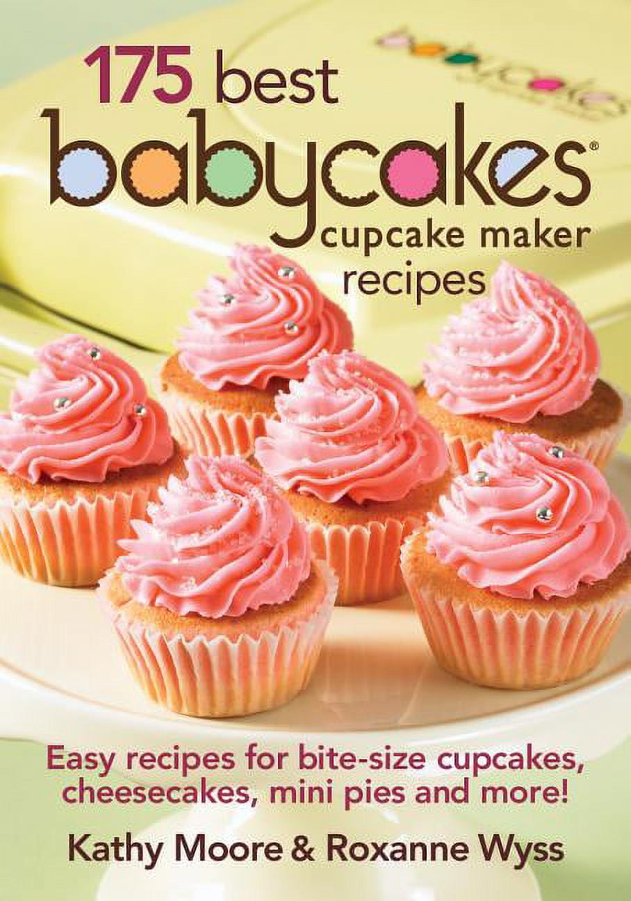 https://i5.walmartimages.com/seo/175-Best-Babycakes-Cupcake-Maker-Recipes-Easy-Recipes-for-Bite-Size-Cupcakes-Cheesecakes-Mini-Pies-and-More-Paperback-9780778802839_d518e732-6bfa-44ae-9003-bced0099d778.dc5312ca4e951b23a6fd8fab8aa1702e.jpeg