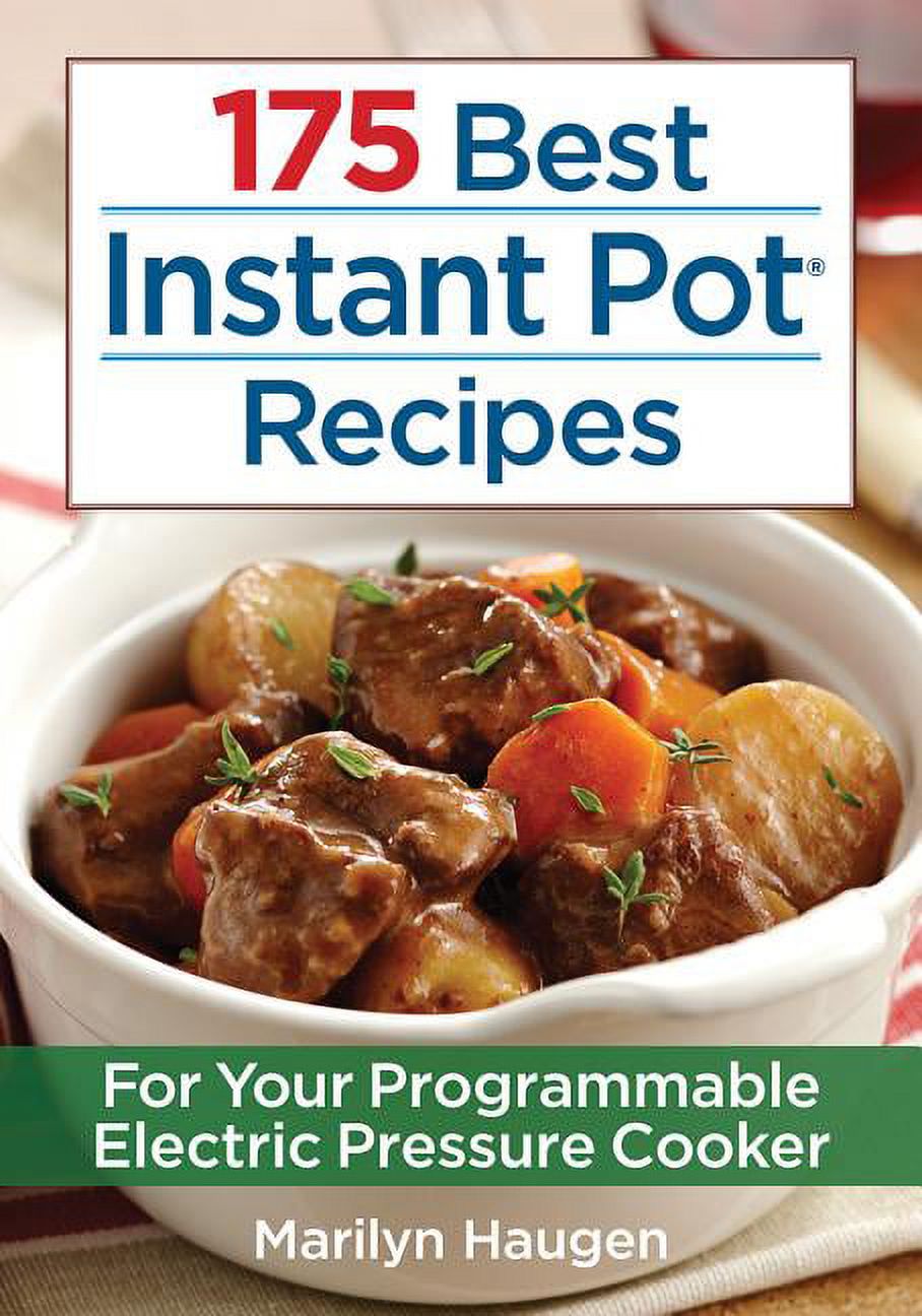 175 Best Instant Pot Recipes: For Your Programmable Electric Pressure Cooker (Paperback) - image 1 of 1