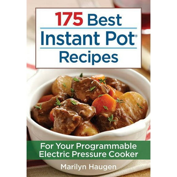 Pre-Owned 175 Best Instant Pot Recipes: For Your Programmable Electric Pressure Cooker