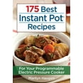 thumbnail image 1 of 175 Best Instant Pot Recipes: For Your Programmable Electric Pressure Cooker, 1 of 1