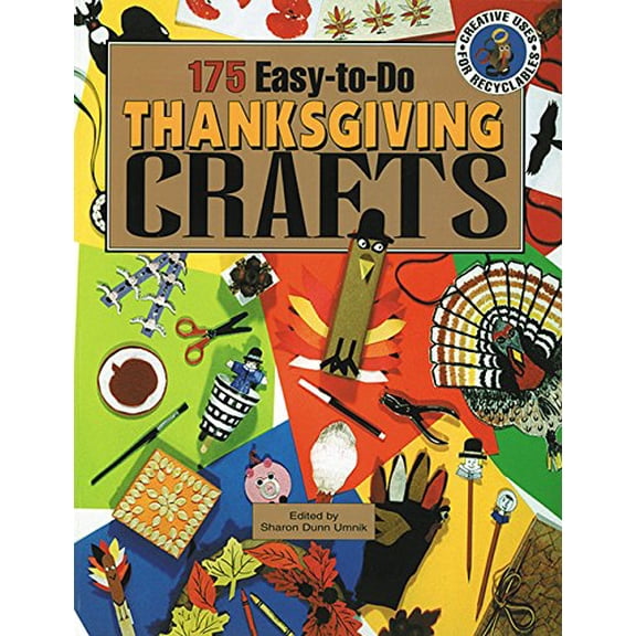 Pre-Owned 175 Easy-to-Do Thanksgiving Crafts (Paperback) 156397374X 9781563973741