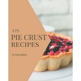 thumbnail image 1 of 175 Pie Crust Recipes: A Pie Crust Cookbook to Fall In Love With (Paperback), 1 of 1