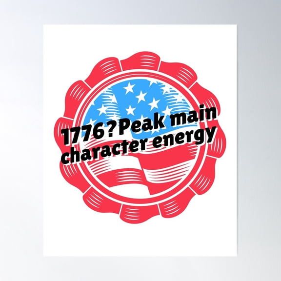 1776 American Heritage Main Character Energy Design Unframed Paper Poster 8x10in
