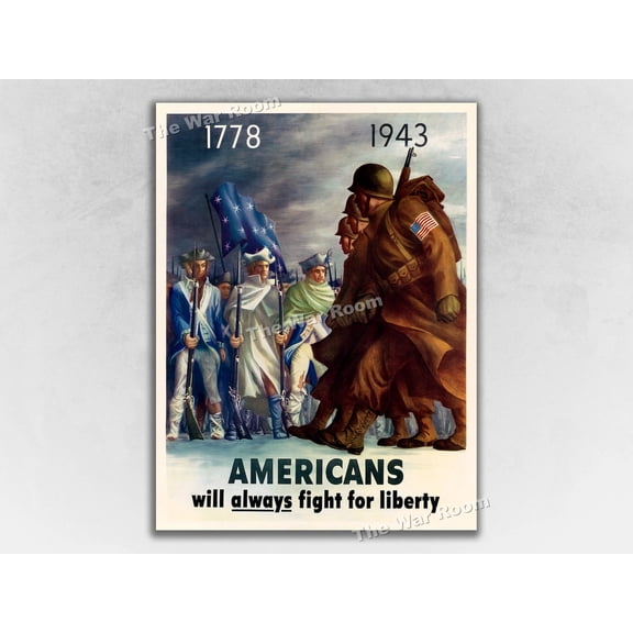 1778 - 1943 Americans Always Fight For Liberty WW2 Army, Unframed Poster