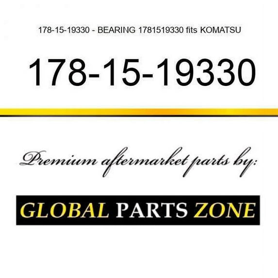 178-15-19330 - BEARING 1781519330 fits KOMATSU