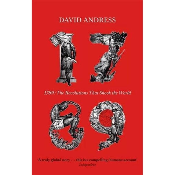 Pre-Owned 1789: The Revolutions That Shook the World. David Andress (Paperback) 0349119589 9780349119588