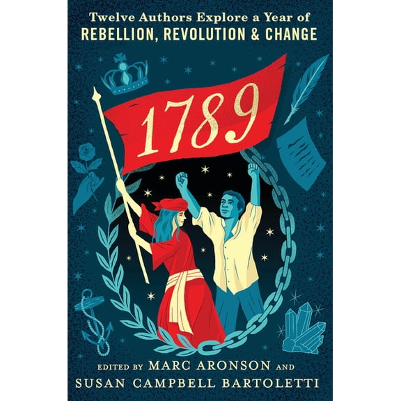 Pre-Owned 1789: Twelve Authors Explore a Year of Rebellion, Revolution, and Change (Hardcover)