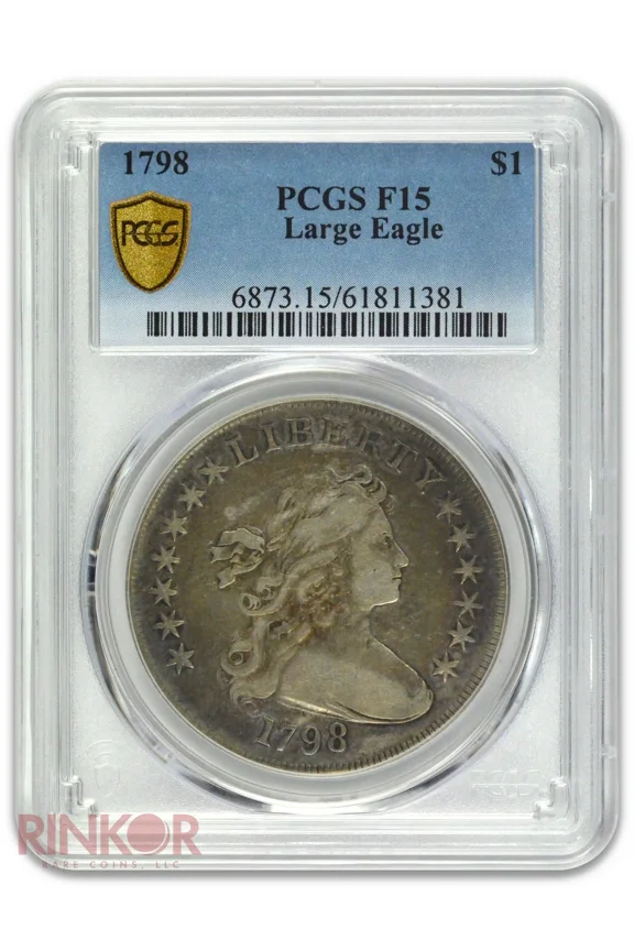 1798 $1 Large Eagle Draped Bust Dollar PCGS F-15