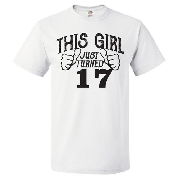 17th Birthday Gift For 17 Year Old This Girl Turned 17 T Shirt Gift