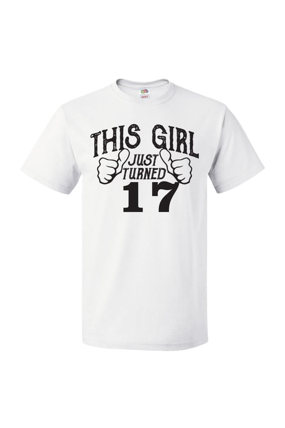 17th Birthday Gift For 17 Year Old This Girl Turned 17 T Shirt Gift