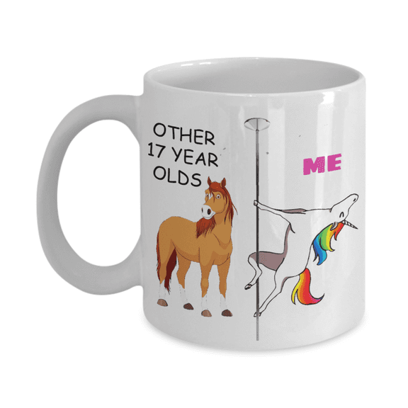 17th Birthday Gift for Women - Other 17 Year Olds Me Unicorn Coffee Mug - Funny White Porcelain Coffee 11 oz