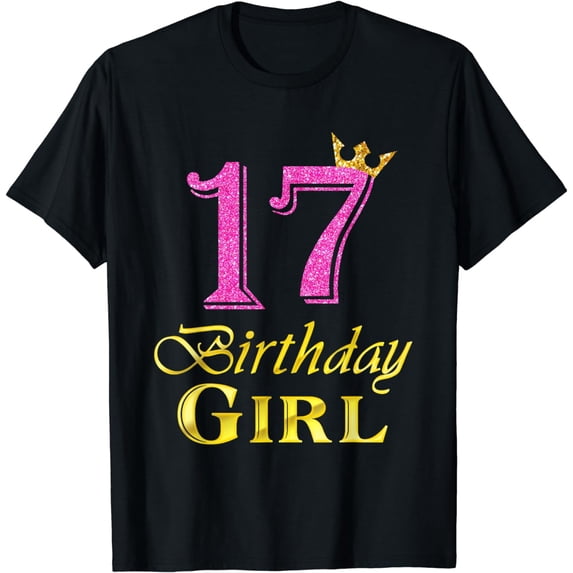 17th Birthday Girl Princess Shirt 17 Years Old 17th Birthday T-Shirt
