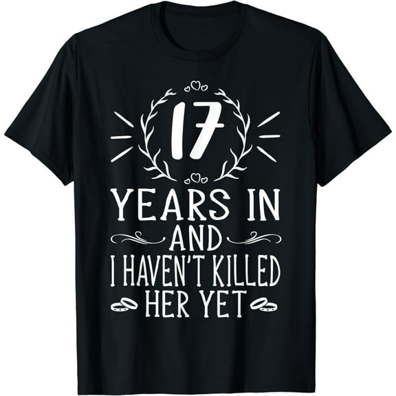 17th Wedding Anniversary Shirts For Him - 17 Years Marriage T-Shirt