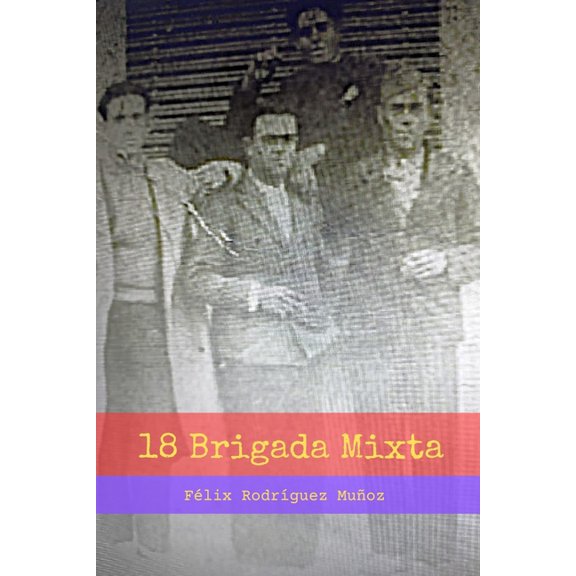 18 Brigada Mixta, (Paperback)