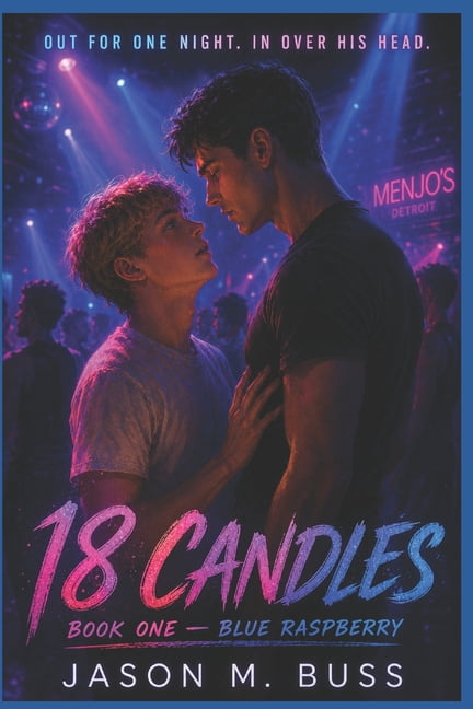 18 Candles 18 Candles: Book One: Blue Raspberry, Book 1, (Paperback)