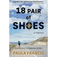 thumbnail image 1 of 18 Pair of Shoes: A Memoir: Adventures of a Happiness Walker (Hardcover)(Large Print), 1 of 1
