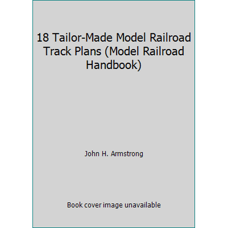 18 Tailor-Made Model Railroad Track Plans (Model Railroad Handbook), Used [Paperback]