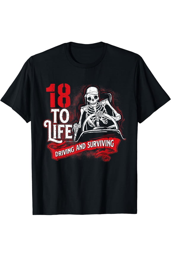 18 To Life - Semi Truck Driver Big Rig Trucking Truckers T-Shirt