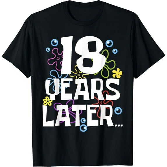 18 YEARS LATER EIGHTEEN 18 year Old Birthday Gifts Boy Girls T-ShirtMen and women, Black T-shirt, size: Extra large
