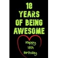 thumbnail image 1 of 18 Years Of Being Awesome Happy 18th Birthday: 18 Years Old Gift for Boys & Girls, (Paperback), 1 of 1