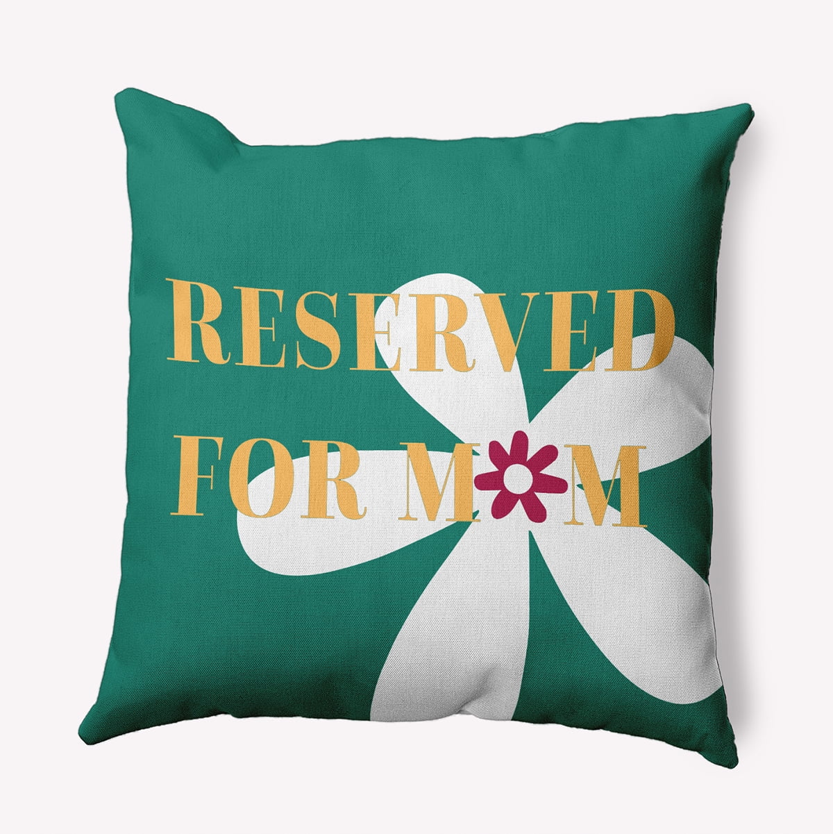 18" x 18" Simply Daisy Reserved for Mom with Flowers Indoor/Outdoor Pillow, Kelly Green Qty 1