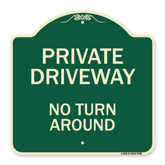 18 x 18 in. Designer Series Sign - Private Driveway, No Turn Around