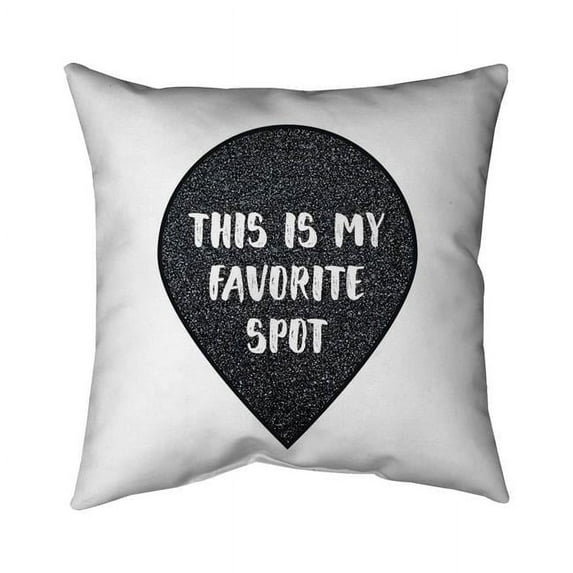 18 x 18 in. Its My Favorite Spot-Double Sided Print Indoor Pillow