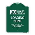 thumbnail image 1 of 18 x 24 in. Designer Series Sign - 30 Minute Parking Loading Zone Violators Will Be Towed, Green & White, 1 of 1