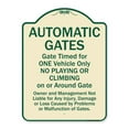 thumbnail image 1 of 18 x 24 in. Designer Series Sign - Automatic Gates Gate Timed for One Vehicle Only, Tan & Green, 1 of 1