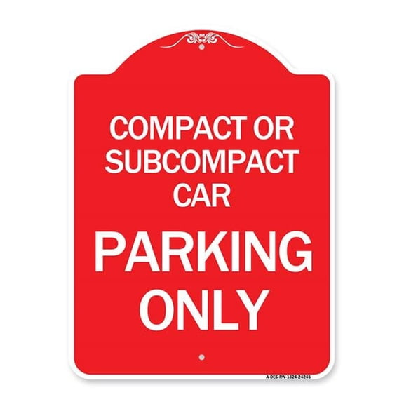 18 x 24 in. Designer Series Sign - Compact or Subcompact Car Parking Only, Red & White