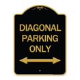 thumbnail image 1 of 18 x 24 in. Designer Series Sign - Diagonal Parking Only with Bidirectional Arrow, Black & Gold, 1 of 1
