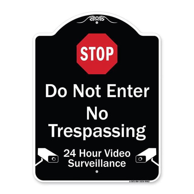 18 x 24 in. Designer Series Sign - Do Not Enter 24 Hour Video ...