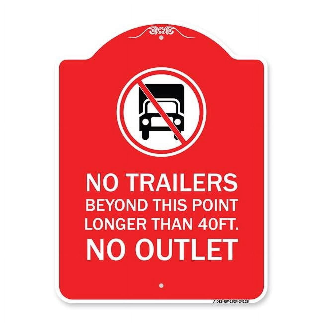 18 x 24 in. Designer Series Sign - Driveway Sign No Trailers Beyond ...