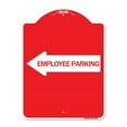 thumbnail image 1 of 18 x 24 in. Designer Series Sign - Employee Parking with Left Arrow, Red & White, 1 of 1
