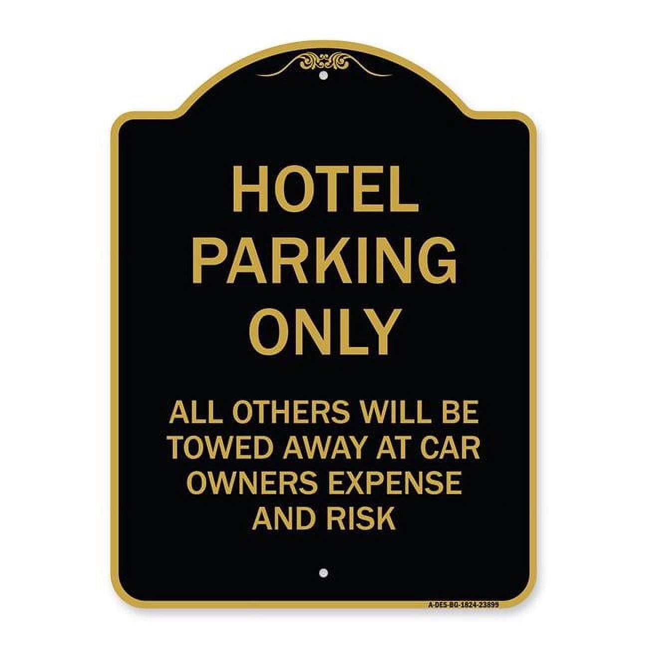 18 x 24 in. Designer Series Sign - Hotel Parking Only All Others Towed ...
