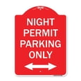 thumbnail image 1 of 18 x 24 in. Designer Series Sign - Night Permit Parking Only with Bi-Directional Arrow, Red & White, 1 of 1