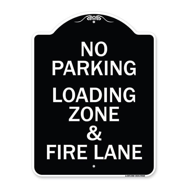 18 x 24 in. Designer Series Sign - No Parking Loading Zone & Fire Lane ...
