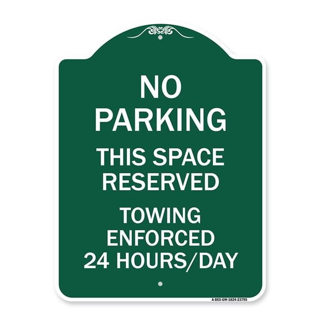 18 x 24 in. Designer Series Sign - No Parking This Space Reserved ...