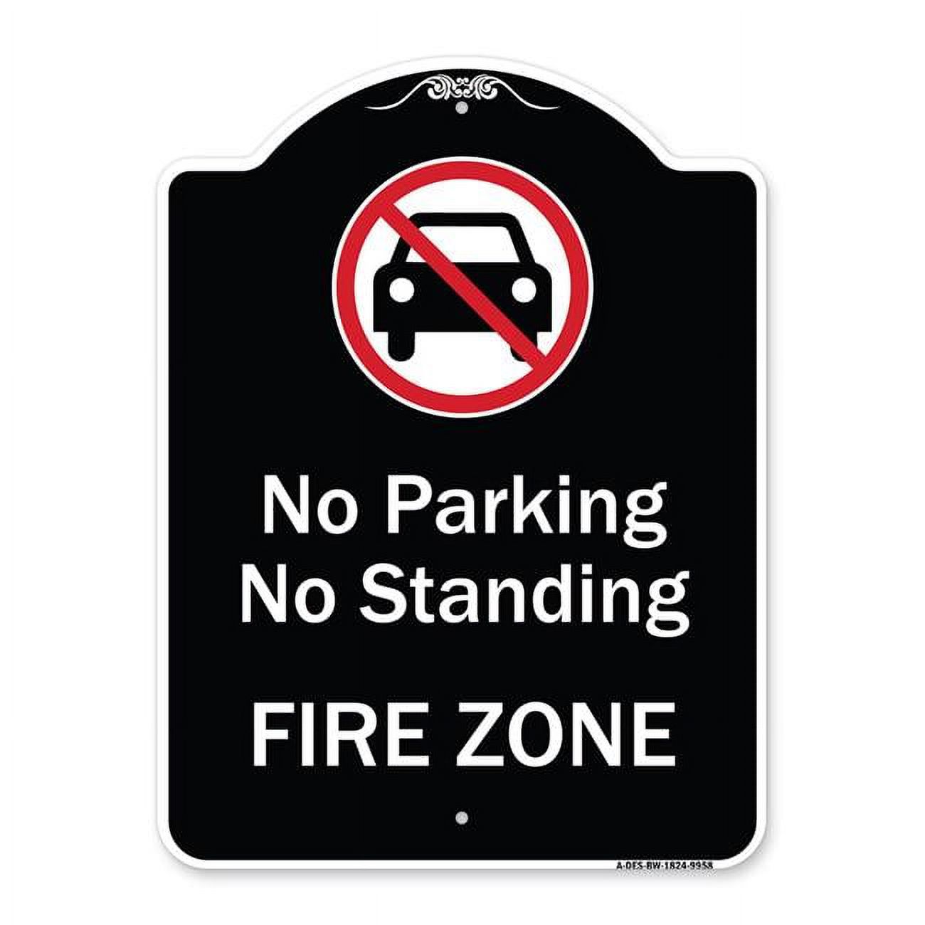 18 x 24 in. Designer Series Sign - No Parking or Standing Fire Zone ...