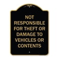 thumbnail image 1 of 18 x 24 in. Designer Series Sign - Not Responsible for Theft or Damage to Vehicles or Contents, Black & Gold, 1 of 1