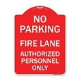 thumbnail image 1 of 18 x 24 in. Designer Series Sign - Parking Fire Lane Authorized Personnel Only, Red & White, 1 of 1