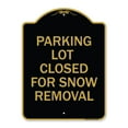 thumbnail image 1 of 18 x 24 in. Designer Series Sign - Parking Lot Closed for Snow Removal, Black & Gold, 1 of 1