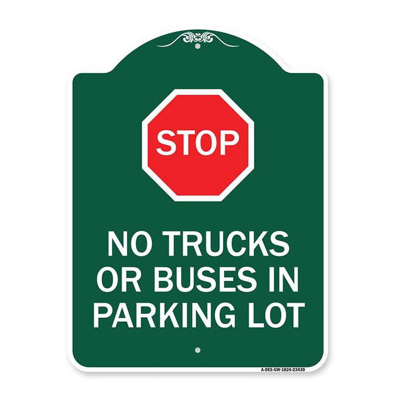 18 x 24 in. Designer Series Sign Parking Lot Rules Sign Stop No Trucks or Buses in Parking